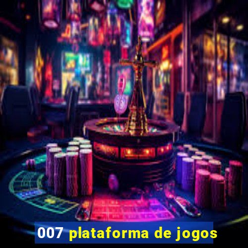 007 plataforma de jogos